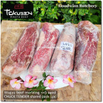 Beef CHUCK TENDER Wagyu Tokusen marbling <=5 aged chilled minimum order 1 carton +/- 10kg of 4packs 2pcs/pack (price/kg) PREORDER 3-7 days notice